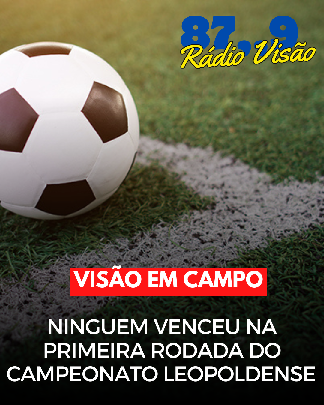 ​NINGUÉM VENCEU NA PRIMEIRA RODADA DO CAMPEONATO LEOPOLDENSE