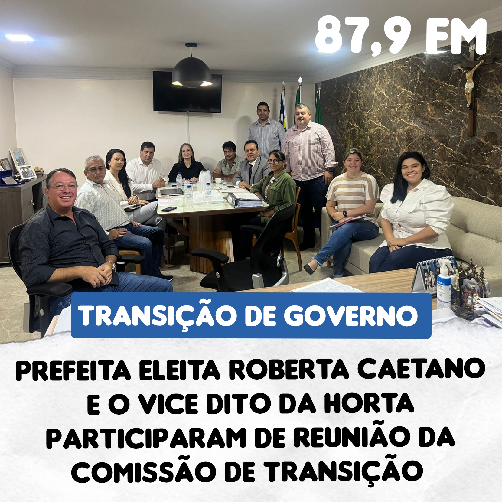 ​PREFEITA ELEITA ROBERTA CAETANO E O VICE DITO DA HORTA PARTICIPARAM DE REUNIÃO DA COMISSÃO DE TRANSIÇÃO E FARÃO VISITAS À VÁRIOS ÓRGÃOS PÚBLICOS