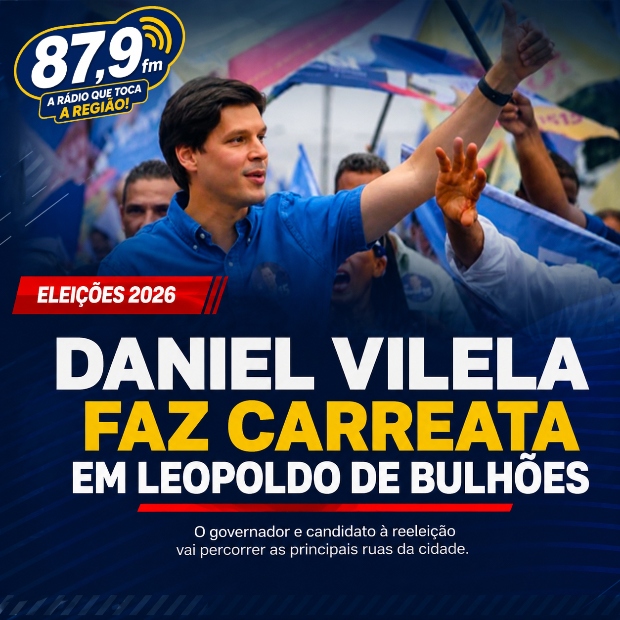 ​O GOVERNADOR DO ESTADO DANIEL VILELA, CANDIDATO A REELEIÇÃO,  FARÁ CARREATA EM LEOPOLDO DE BULHÕES