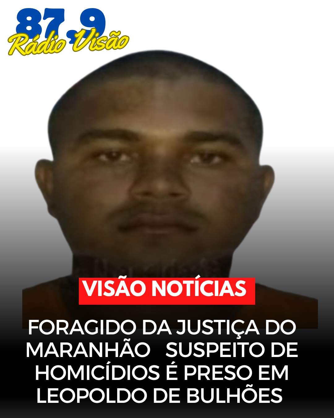 ​Foragido da Justiça do Maranhão, Suspeito de Múltiplos Homicídios, é Preso em Operação da PM em Leopoldo de Bulhões.