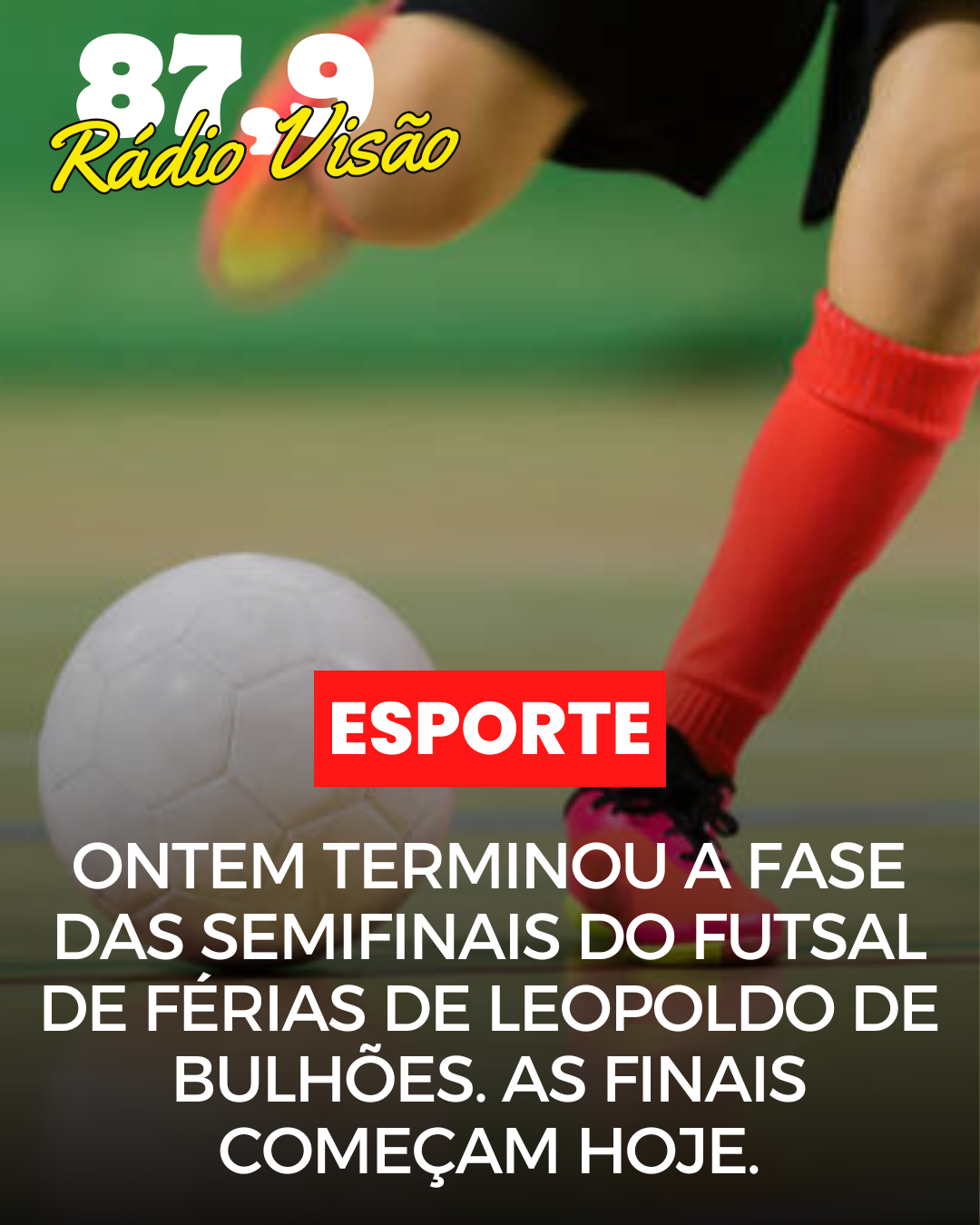 ​ONTEM TERMINOU A FASE SEMIFINAL DE FÉRIAS DE LEOPOLDO DE BULHÕES