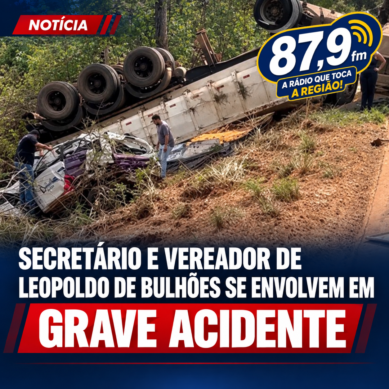 ​SECRETÁRIO E VEREADOR DE LEOPOLDO BULHÕES SE ENVOLVEM EM GRAVE ACIDENTE