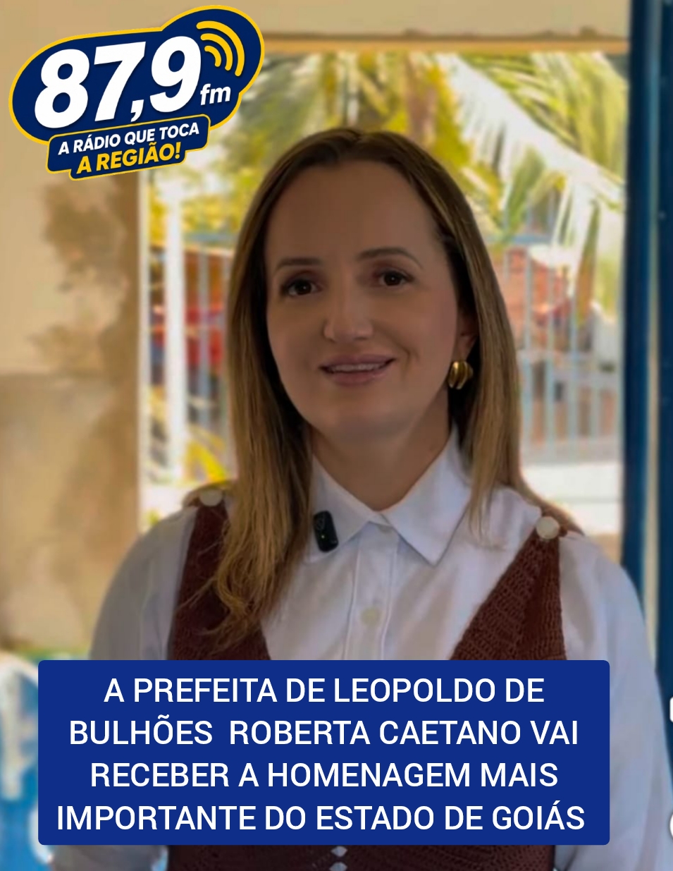 ​A PREFEITA DE LEOPOLDO DE BULHÕES ROBERTA CAETANO VAI RECEBER A HOMENAGEM MAIS IMPORTANTE DO ESTADO DE GOIÁS