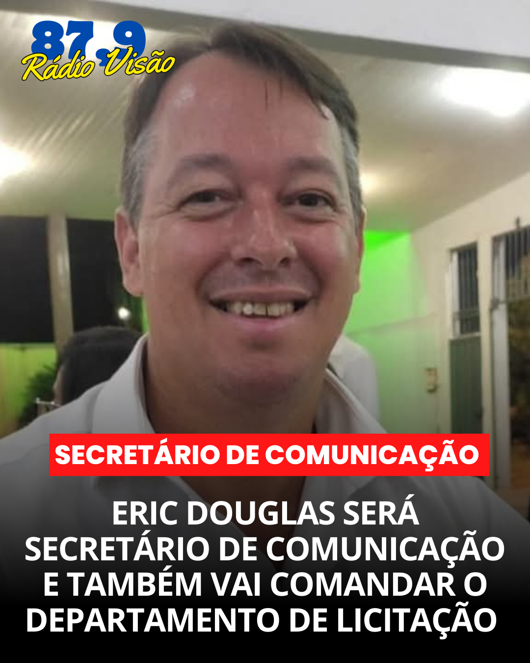 ​ERIC DOUGLAS SERÁ O SECRETÁRIO DE COMUNICAÇÃO DE LEOPOLDO DE BULHÕES E TAMBÉM VAI COMANDAR O DEPARTAMENTO DE LICITAÇÕES