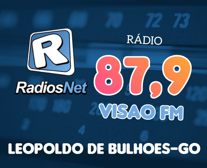 A RÁDIO VISÃO DE LEOPOLDO DE BULHÕES ESTÁ NO RADIOSNET
