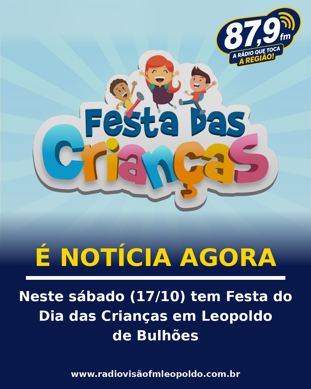 ​NESTE SÁBADO (17/10) TEM FESTA DO DIA DAS CRIANÇAS EM LEOPOLDO DE BULHÕES