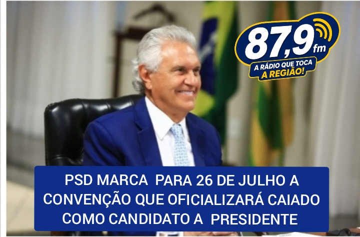 PSD marca para 26 de julho a convenção que oficializará Caiado como candidato à Presidência