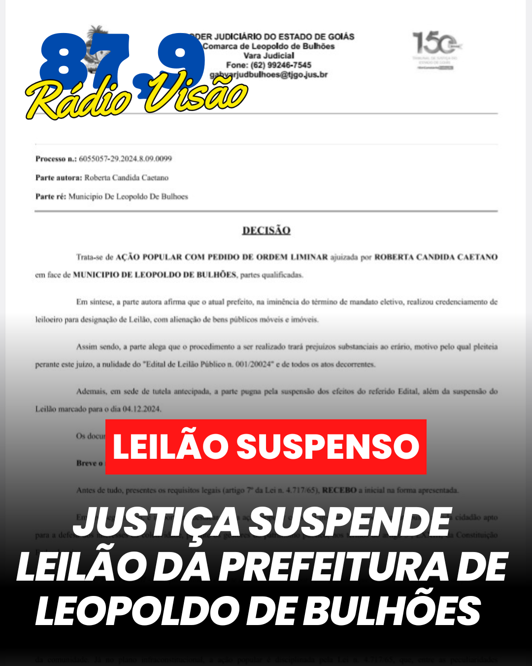 ​JUSTIÇA SUSPENDE LEILÃO DA PREFEITURA DE LEOPOLDO DE BULHÕES