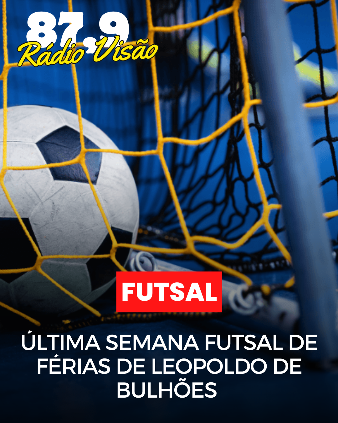 ​ÚLTIMA SEMANA DO FUTSAL DE FÉRIAS DE LEOPOLDO DE BULHÕES