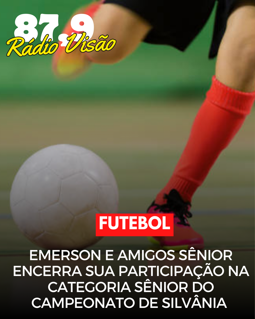 ​EMERSON AMIGOS SÊNIOR ENCERRA A SUA PARTICIPAÇÃO NA CATEGORIAS SÊNIOR DO CAMPEONATO DE SILVANIA