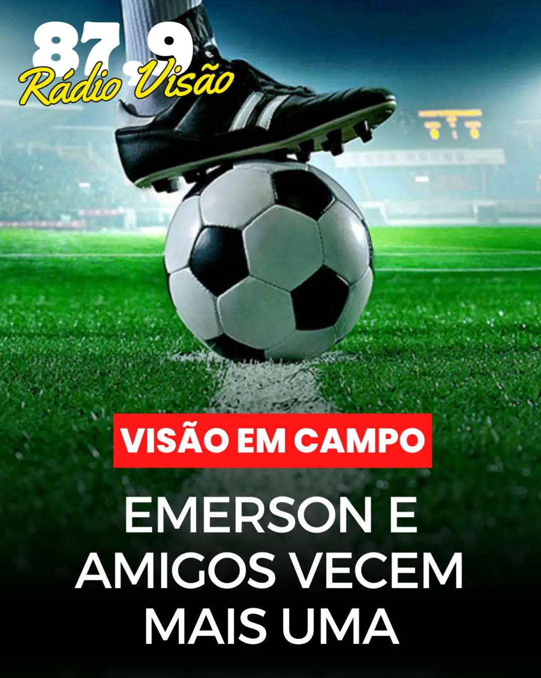​EMERSON E AMIGOS VENCEM MAIS UMA