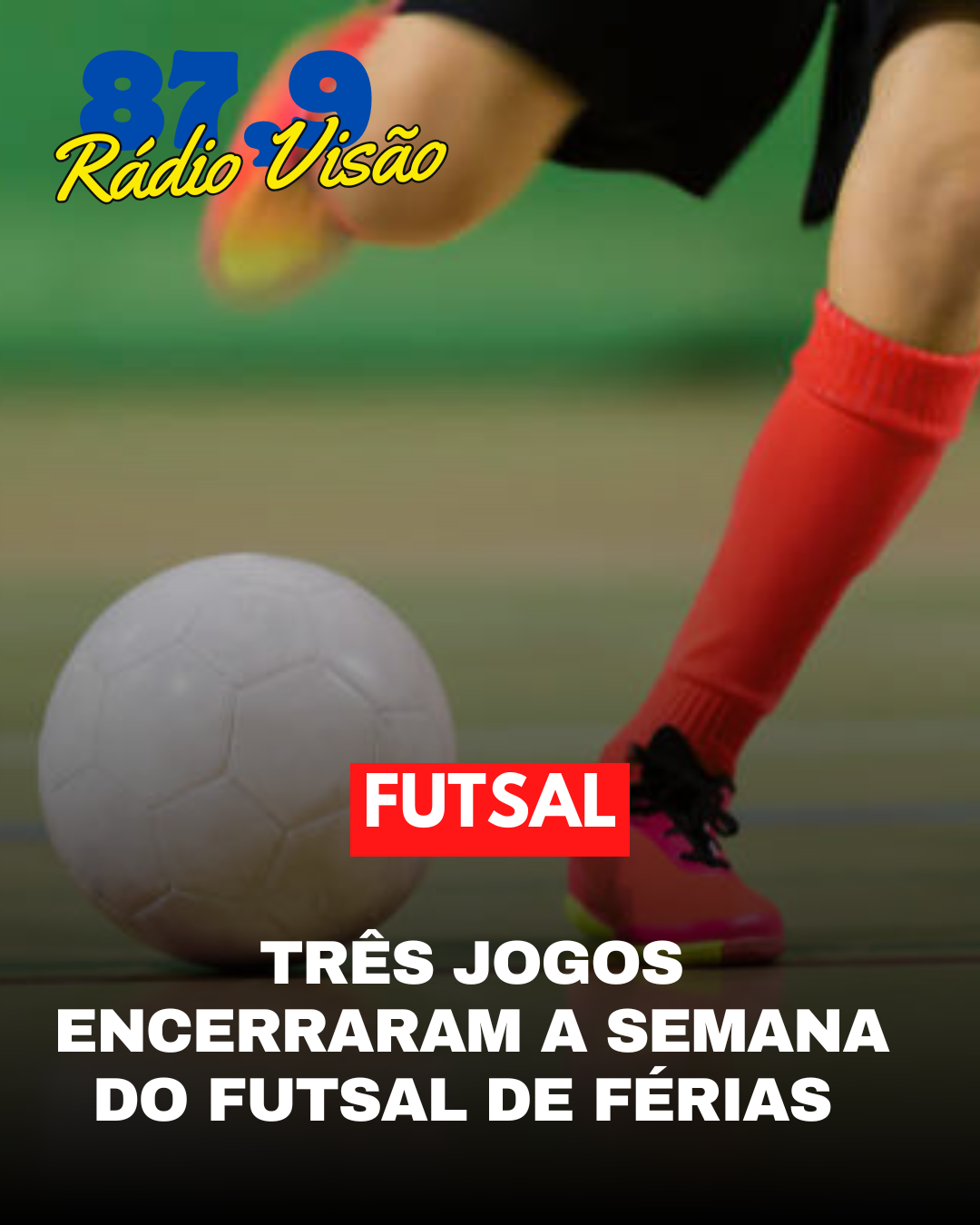 ​TRÊS JOGOS ENCERRARAM A SEMANA DO FUTSAL DE FÉRIAS