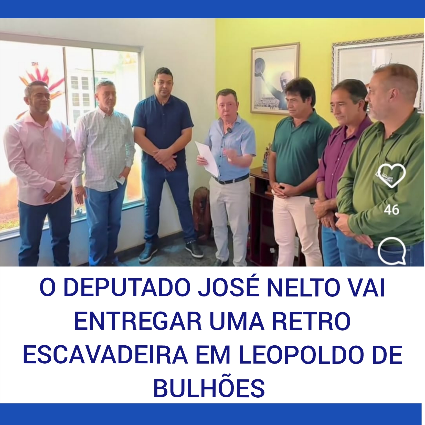 ​O DEPUTADO JOSÉ NELTO VAI ENTREGAR UMA RETROESCAVADEIRA EM LEOPOLDO DE BULHÕES