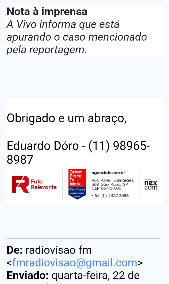 ​OPERADORA VIVO APÓS PROCURADA PELA REPORTAGEM DA RÁDIO VISÃO DIVULGOU NOTA A IMPRENSA.