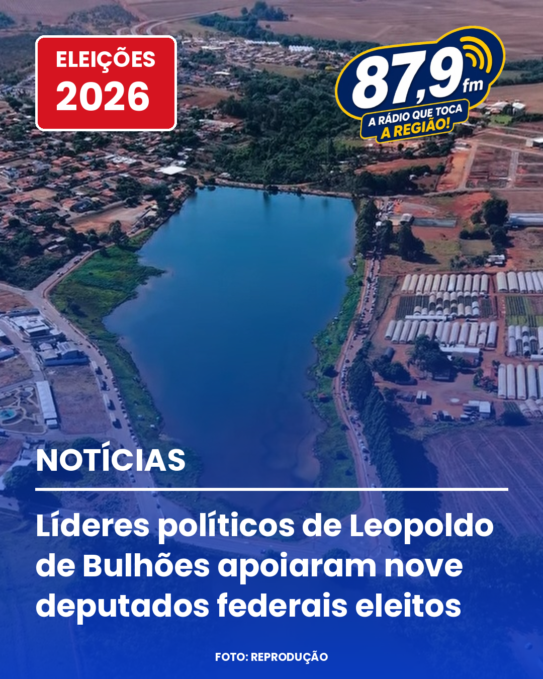 ​LÍDERES POLÍTICOS DE LEOPOLDO DE BULHÕES APOIARAM NOVE DEPUTADOS FEDERAIS ELEITOS