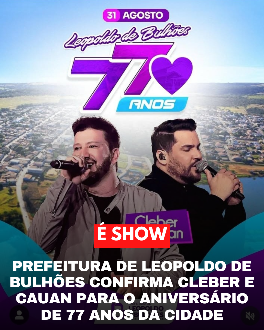 ​Prefeitura de Leopoldo de Bulhões Confirma Cleber & Cauan para Celebração dos 77 Anos da Cidade