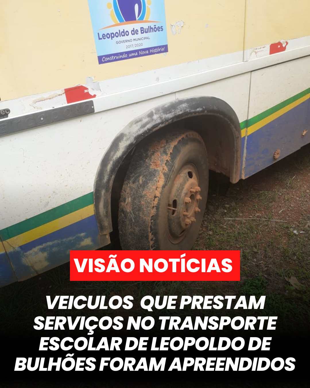 ​VEÍCULOS QUE PRESTAAM SERVIÇO NO TRANSPORTE ESCOLAR DE LEOPOLDO DE BULHÕES FORAM APREENDIDOS