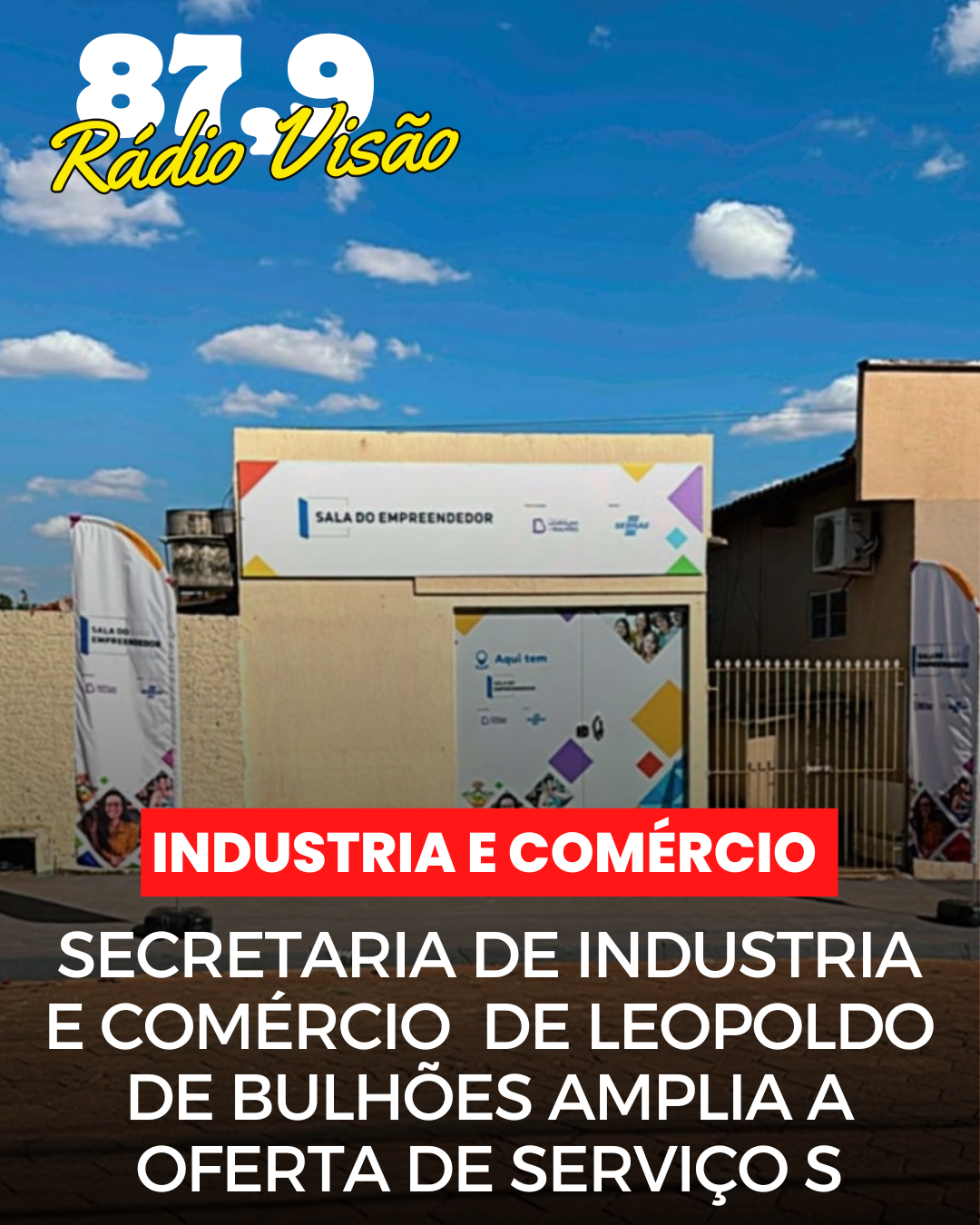 ​SECRETARIA DE INDÚSTRIA E COMÉRCIO DE LEOPOLDO DE BULHÕES AMPLIA A OFERTA DE SERVIÇOS