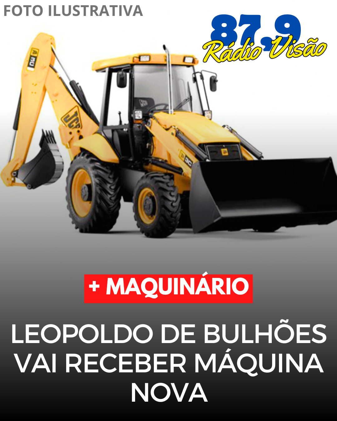 ​LEOPOLDO DE BULHÕES VAI RECEBER MÁQUINA NOVA