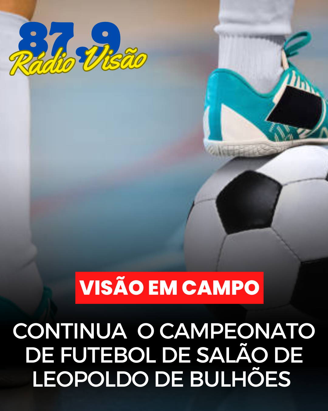 ​CONTINUA O CAMPEONATO DE FUTEBOL DE SALÃO DE LEOPOLDO DE BULHÕES