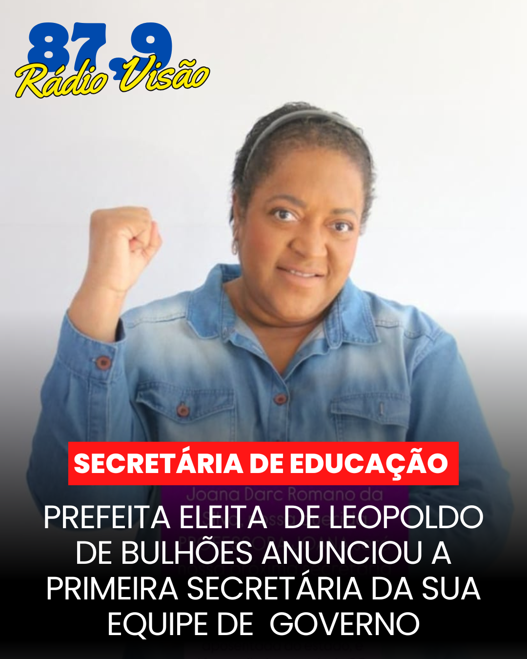 ​PREFEITA ELEITA DE LEOPOLDO DE BULHÕES ANUNCIOU A PRIMEIRA SECRETÁRIA DA SUA EQUIPE DE GOVERNO